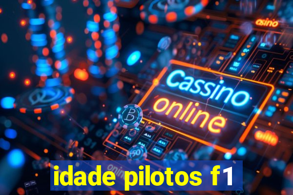 idade pilotos f1